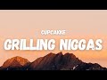 Cupcakke  grilling niggas lyrics tiktok song