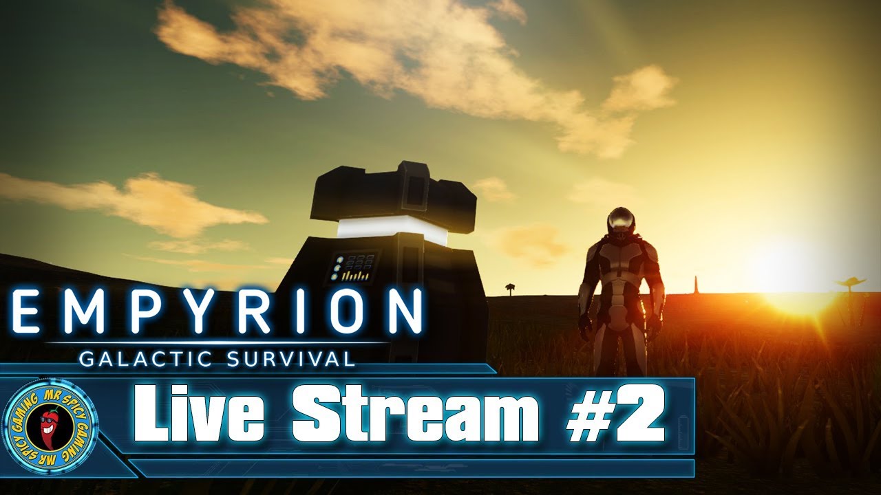 TIME TO SET UP OUR BASE Empyrion Galactic Survival Live 2 YouTube