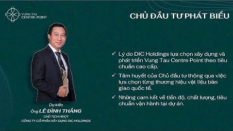 Ông Lê Đình Thắng phát biểu trong buổi LỄ CẤT NÓC dự án căn hộ Sở hữu lâu dài Vung Tau Centre Point