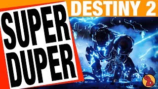 Destiny 2 Forsaken - Discussing New Supers