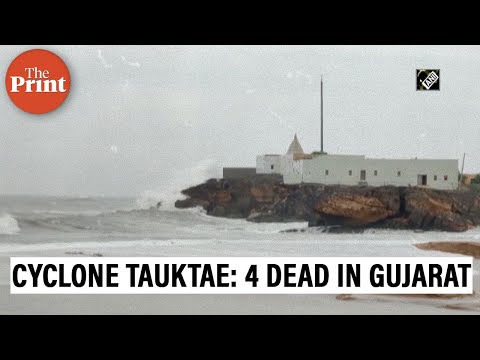 Cyclone Tauktae leaves 4 dead and a trail of destruction along Gujarat coast