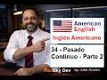 34 - Pasado Continuo Parte 2
