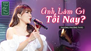 ANH LÀM GÌ TỐI NAY ☘️ Phương Phương Thảo Acoustic Live at Vừng Ơi Mở Ra