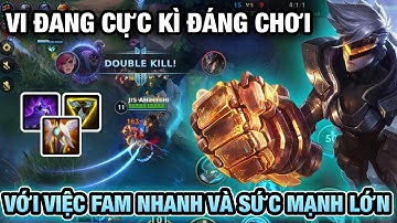 [LMHT:Tốc Chiến] VI đang rất đáng chới với việc Fam nhanh và sức mạnh lớn