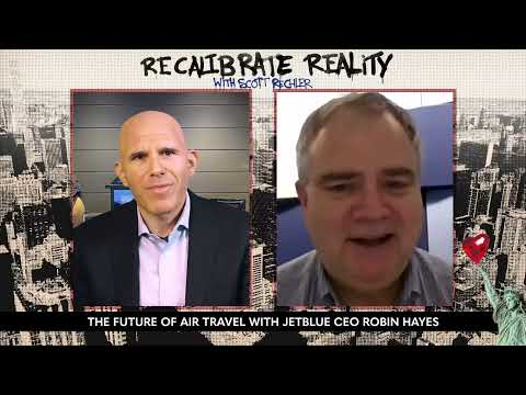 JetBlue’s CEO Robin Hayes and Scott Rechler