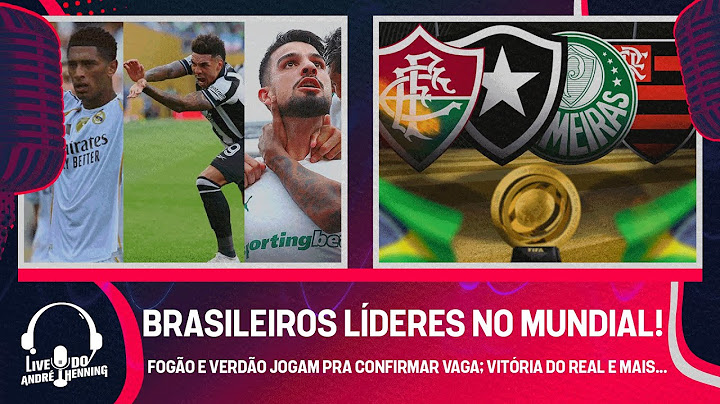 BRASILEIROS LÍDERES DOS GRUPOS!; BOTAFOGO X ATLÉTICO; PALMEIRAS X INTER MIAMI; REAL VENCE E MAIS!