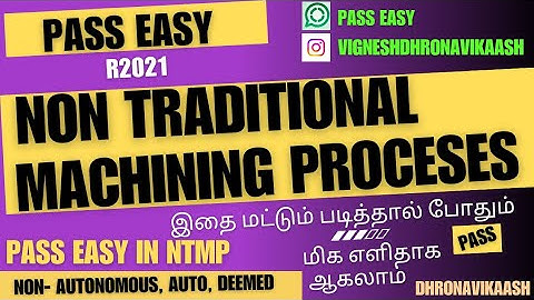 Pass Easy in Non Traditional Machining Processes | R2021 | NTMP | Anna University | DHRONAVIKAASH