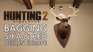 Hunting Simulator 2 #2 - Bagging Sika and Red Deer in Europe - Xbox