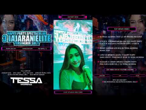 DJ TESSA REMIX TERBARU 2020 X HAPPY PARTY SPECKTACULAR 3 JAJARAN ELITE TERSINGKIR SULIT