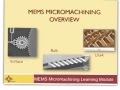 Micromachining Overview - How MEMS are Made