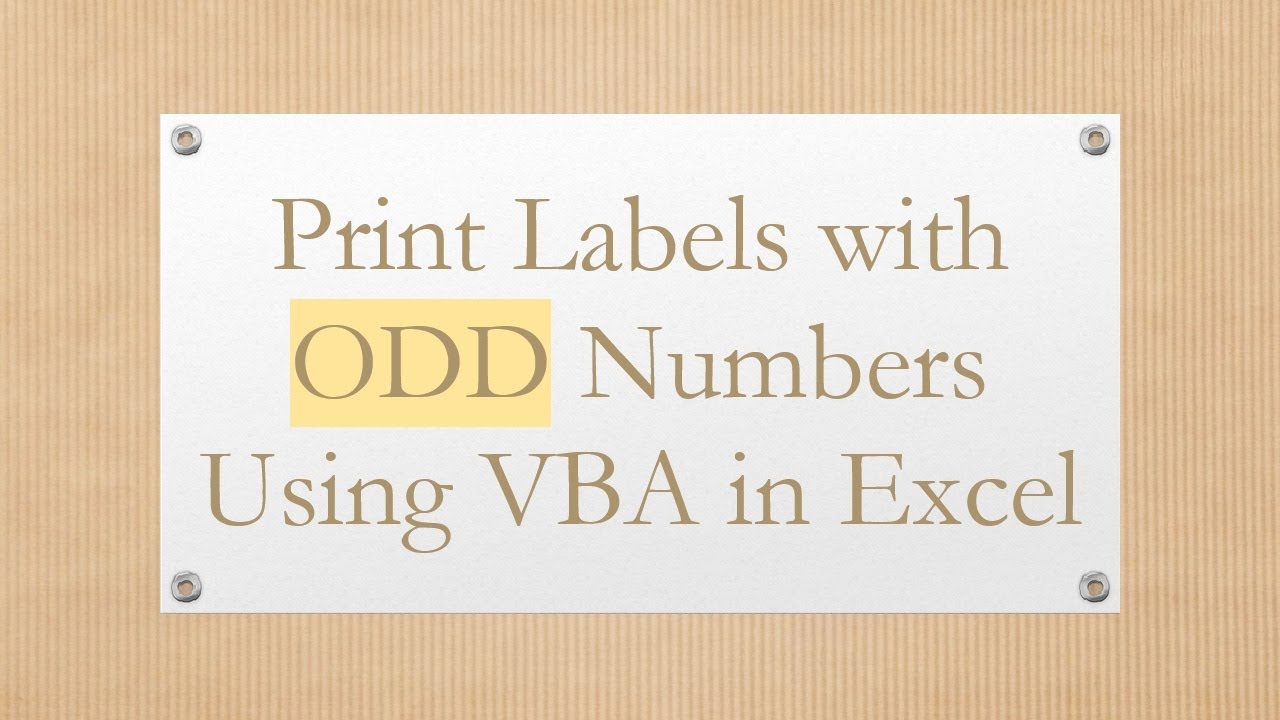 Print Labels with ODD Numbers Using VBA in Excel