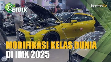 IMX 2025 Karya Modifikator Lokal yang Bikin Dunia Kagum | KONTAN BIDIK