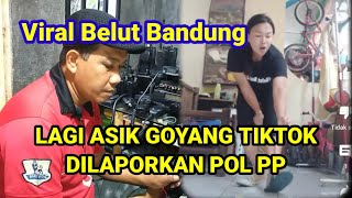 BELUT BANDUNG // GEGARA TIKTOK DILAPORKAN POLISI PP // Funny Dance Of Belut Bandung // Bikin Ngakak
