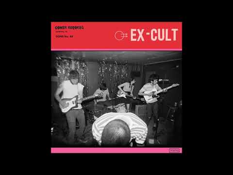 Ex-Cult — Ex-Cult - Ex-Cult (Full Album)
