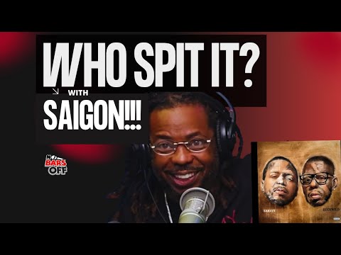 WHO SPIT IT With Saigon