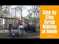 How to Make Sugar Cane SYRUP -- Part 3 of the Syrup Making Process