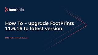 BMC FootPrints: Upgrading 11 x to the latest service pack