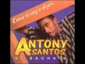 Antony Santos - Como te voy a deja