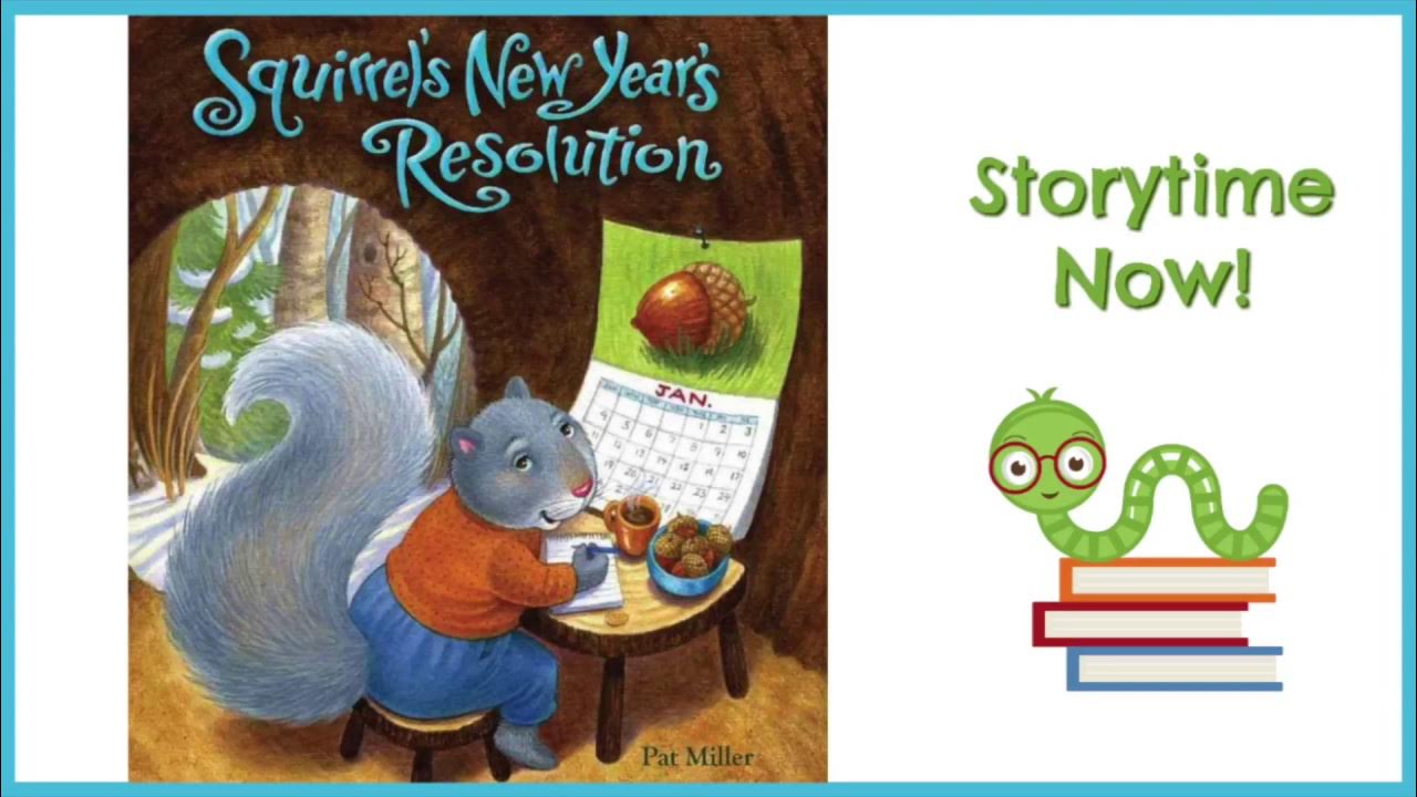 Squirrel's New Year's Resolution By Pat Miller Kids Books Read Aloud YouTube
