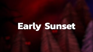 Route W - Early Sunset (Official Lyric Video)