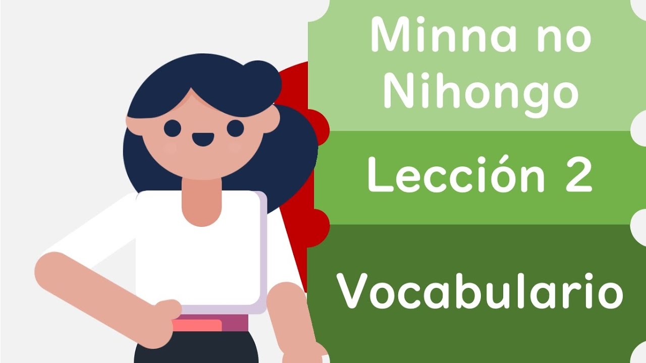 Minna no Nihongo: Vocabulario lección 2
