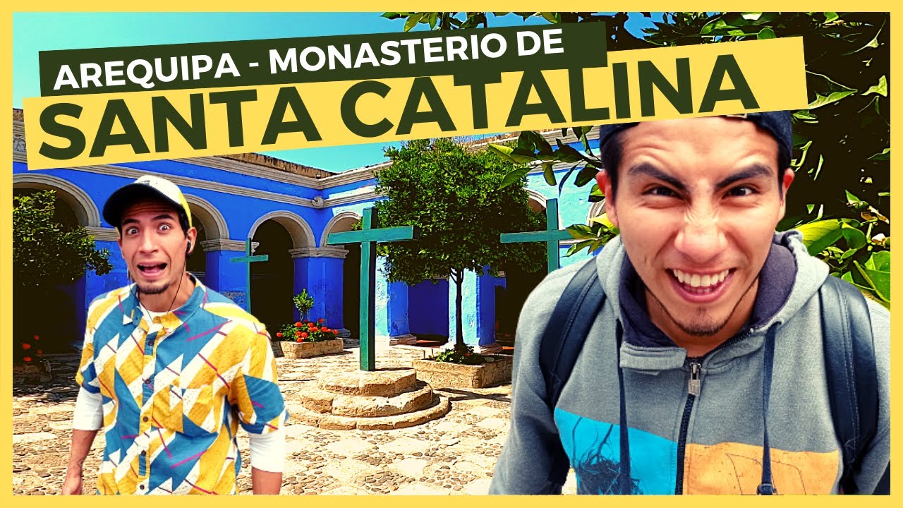 💐 MONASTERIO de SANTA CATALINA | 👑 En la Ciudad Blanca de AREQUIPA. 👓