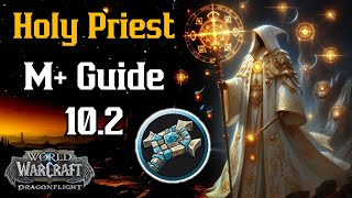 Holy Priest M+ Guide Season 3