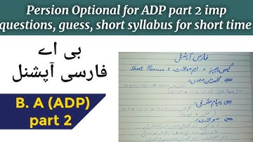 Persion Optional for ADP part 2 all guesses, short syllabus for short time and imp questions
