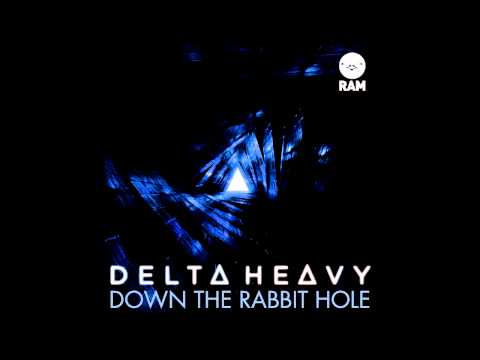 Delta Heavy — Delta Heavy - Make It Rain (Down the Rabbit Hole EP)