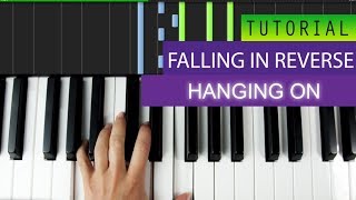 Falling In Reverse - Hanging On - Piano Tutorial + MIDI Download