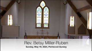 Rev. Betsy MillerRuben, 05.19.2024, St. John's United Church of Christ, Fountain City, Wisconsin
