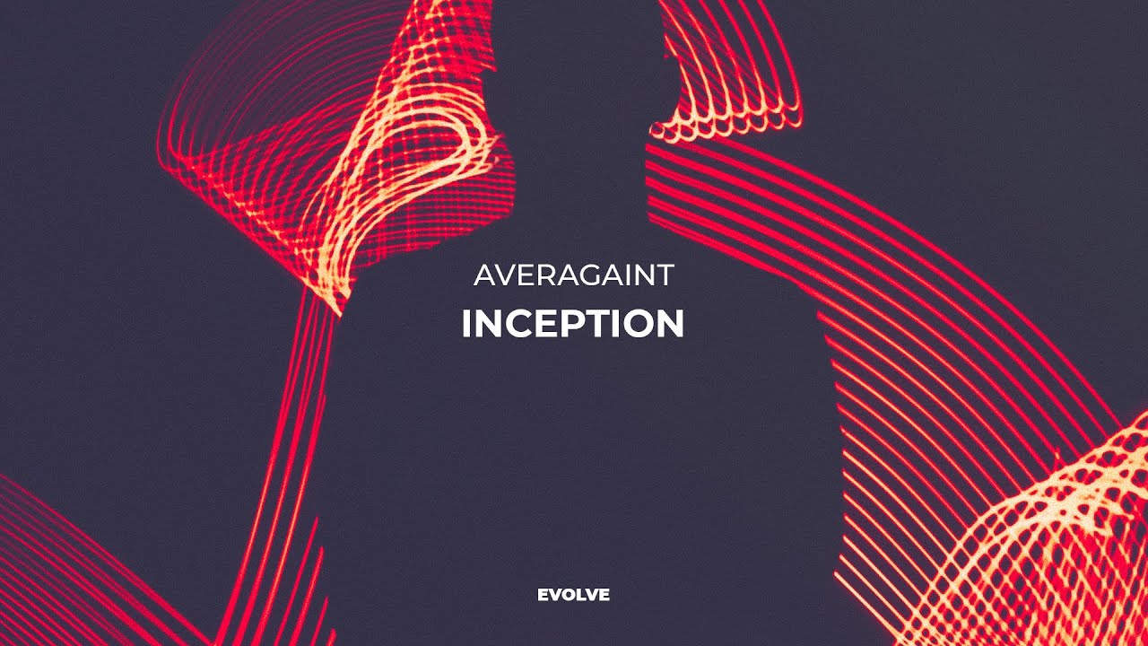 Averagaint - Inception (Extended Mix) | Evolve Records | Trance ...