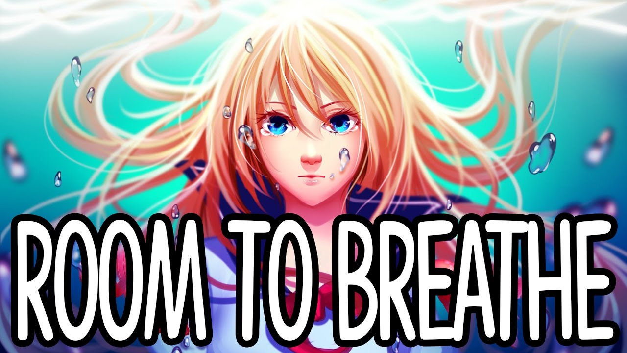 Room to Breathe [You Me at Six] - Nightcore