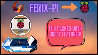 Fenix-Pi for the Raspberry Pi 4 - It's Packed With Great Features!