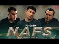 Nafs 73-qism (milliy serial) | Нафс 73-кисм (миллий сериал)