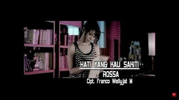Rossa - Hati Yang Kau Sakiti (Official Music Video)