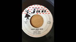 The Rockets with Spaceman - Cave Man Love with Instrumental JAN