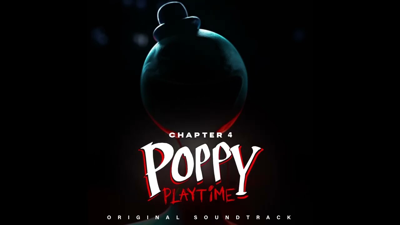 Poppy Playtime Chapter 4 OST (Track 28) - Ollie 