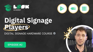 Digital Signage Players | Controllers & Smart Devices | Digital Signage Hardware Course | Episode 2