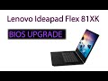 Lenovo Ideapad Flex 81XK Bios UPGRADE || In-depth Explanation || Techs can use this for 81XK0000US