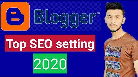 Blogger SEO Settings Tips In Hindi / Urdu [2020] | New Blogger Interface Full Setting 2020