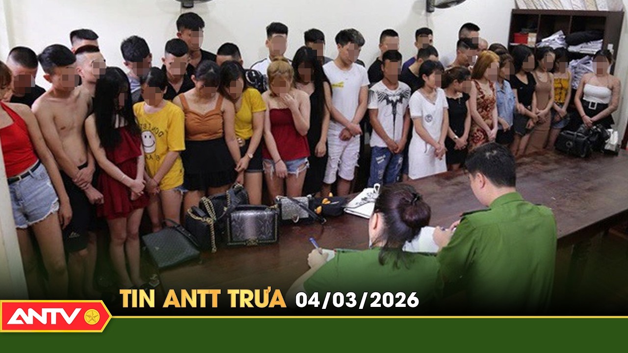Tin tức an ninh trật tự nóng, thời sự Việt Nam mới nhất 24h trưa ngày 4/3 | ANTV