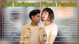 Neil Enriquez x Pipah Pancho Nonstop Mashup Trending OPM Songs 2023 - Hits Latest Pinoy Mashup 2023