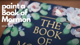 Paint the Book of Mormon (Episode 4)