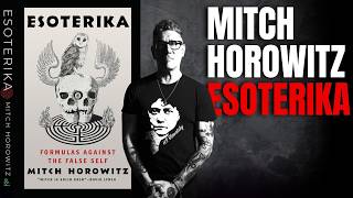 Mitch Horowitz   Esoterika