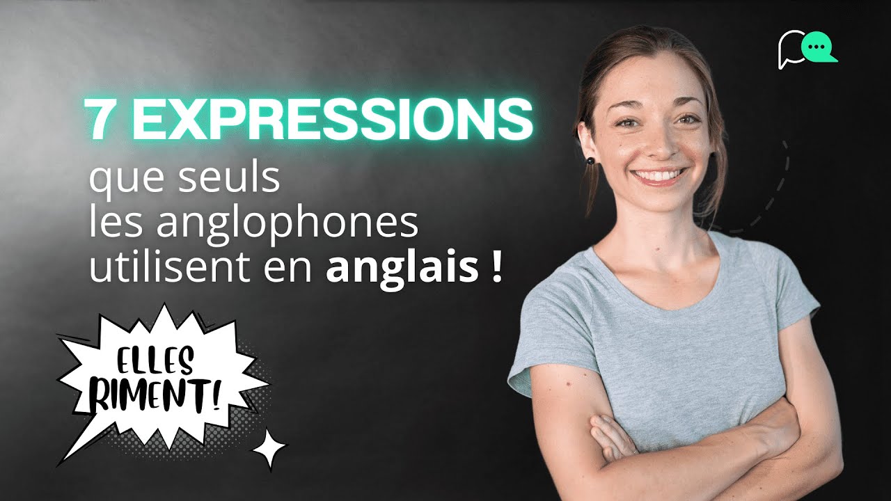 7 EXPRESSIONS TRÈS UTILISÉES EN ANGLAIS