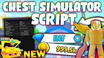 *NEW* Chest Simulator Script (PASTEBIN 2023) (AUTO HATCH, AUTO REBIRTH, AUTO FARM, 8x EGGS)