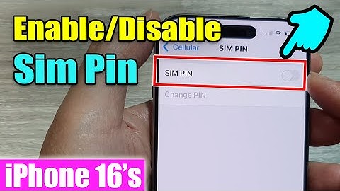iPhone 16/16 Pro Max: How to Enable/Disable Sim Pin