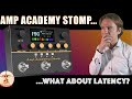 NUX Amp Academy Stomp: what about latency?