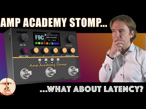 NUX Amp Academy Stomp: what about latency?